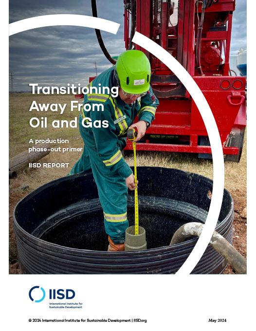 Transitioning Away From Oil and Gas report cover showing Curtis Shuck, chairman of the Well Done Foundation, measuring the cement used to plug an orphan oil well in Louisiana, USA.